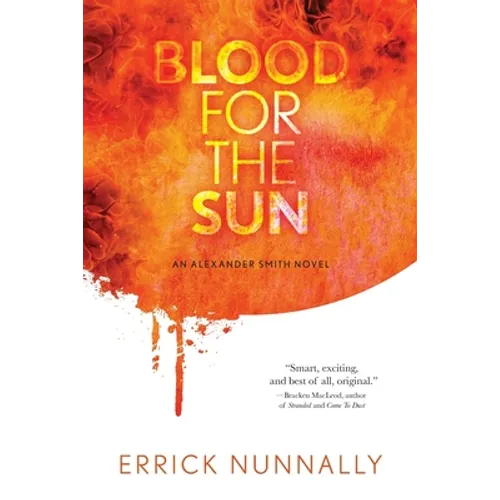 Blood For The Sun: Alexander Smith #1