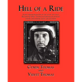 Hell of a Ride: A First Person Biography of the Gutsy Test Pilot, Richard G. Dick Thomas, Notorious for His Bold, Daring and Dashing F