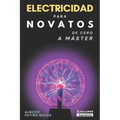 Electricidad para novatos: De cero a máster