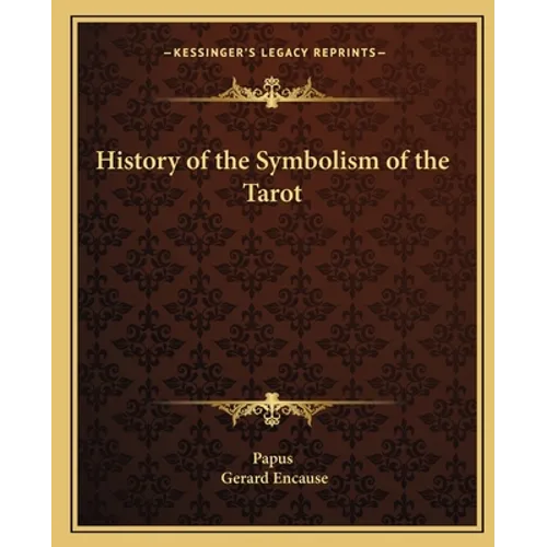 History of the Symbolism of the Tarot