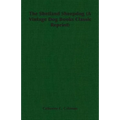 The Shetland Sheepdog (A Vintage Dog Books Classic Reprint)