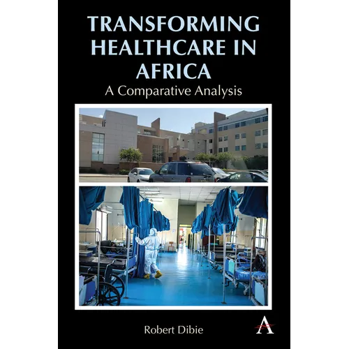 Transforming Healthcare in Africa: A Comparative Analysis