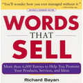 Words That Sell, Revised and Expanded Edition: The Thesaurus to Help You Promote Your Products, Services, and Ideas