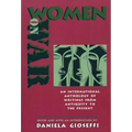 Women on War: An International Anthology of Women's Writings from Antiquity to the Present
