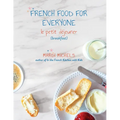French Food for Everyone: le petit déjeuner (breakfast)