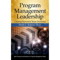Program Management Leadership: Creating Successful Team Dynamics