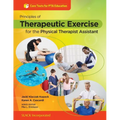 Principles of Therapeutic Exercise for the Physical Therapist Assistant