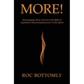 More!: Encouraging those who love the Bible to experience the promised power of the Spirit