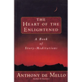 Heart of the Enlightened: A Book of Story Meditations