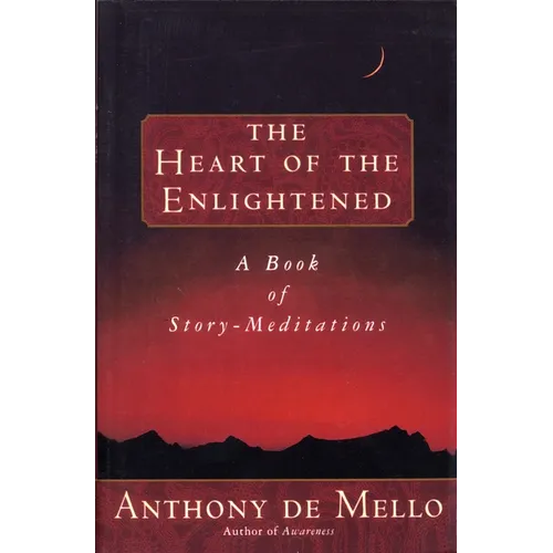Heart of the Enlightened: A Book of Story Meditations