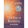 This Day in Recovery: 365 Meditations
