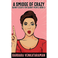 A Smidge Of Crazy