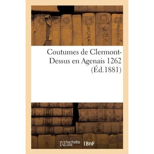 Coutumes de Clermont-Dessus En Agenais 1262