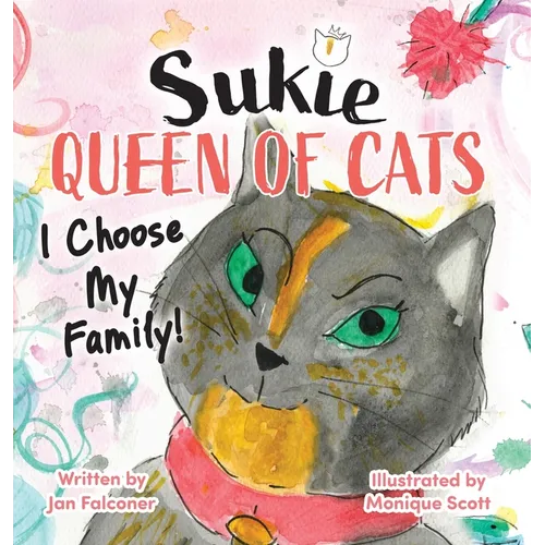 Sukie-Queen of Cats: I Choose My Family!
