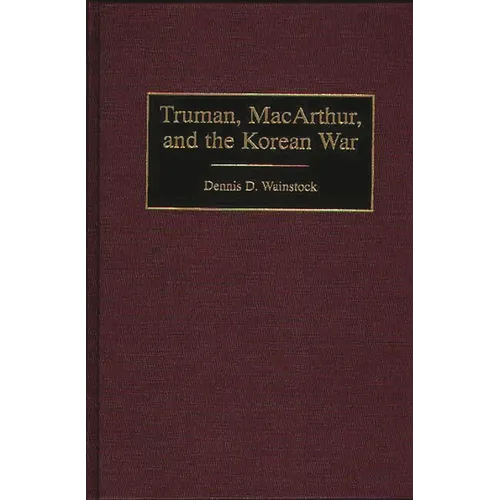 Truman, Macarthur, and the Korean War