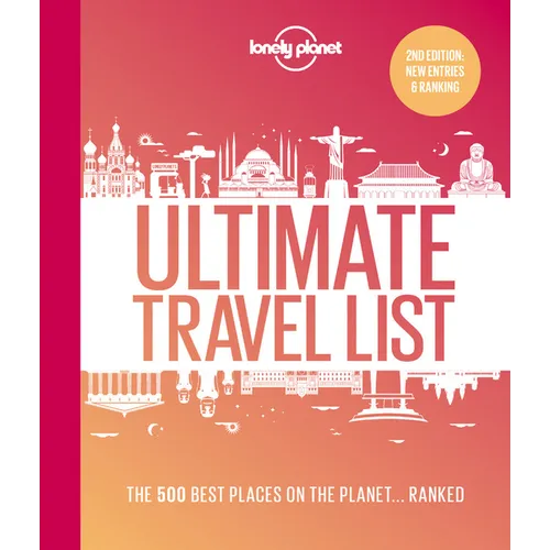 Lonely Planet Ultimate Travel List: The Best Places on the Planet ...Ranked