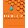 Leadership: Theories, Styles, and Approaches in Education
