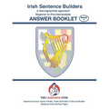 Irish Sentence Builders - A Lexicogrammar approach - Answer Book