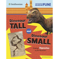 Dinosaur Tall and Dinosaur Small: Finding Opposites at the Museum