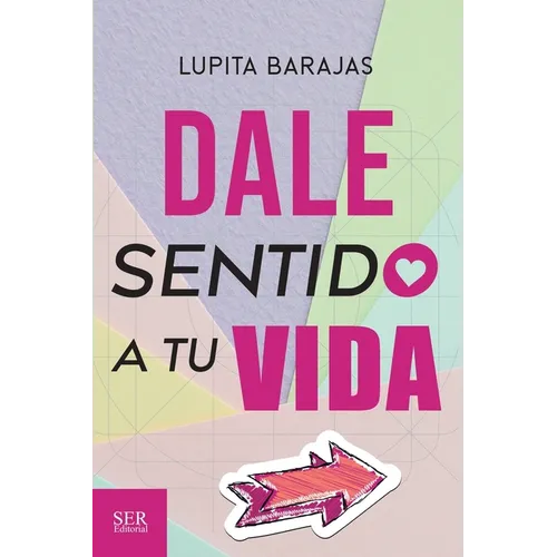 Dale sentido a tu vida