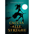 Caccia alle Streghe: I gialli delle streghe di Westwick #1