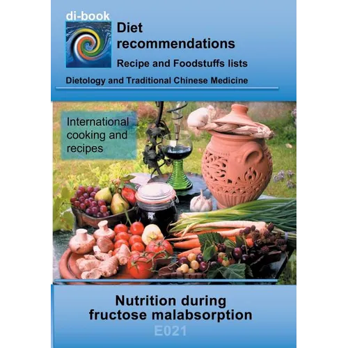 Nutrition during fructose malabsorption: E021 DIETETICS - Gastrointestinal tract - Small intestine and large intestine - Fructose malabsorption