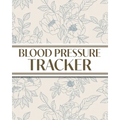 XL Large Print 1-Year Blood Pressure Tracker (Blue Roses on Cream): 8"x10" 52+ Extra Weeks Large Daily Blood Pressure Logbook Tracker Complete with Mo