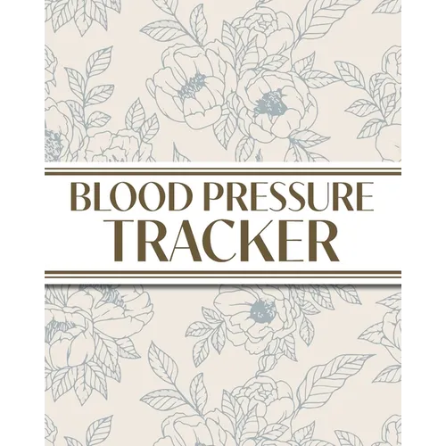 XL Large Print 1-Year Blood Pressure Tracker (Blue Roses on Cream): 8"x10" 52+ Extra Weeks Large Daily Blood Pressure Logbook Tracker Complete with Mo