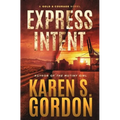 Express Intent: An Intriguing Crime Thriller