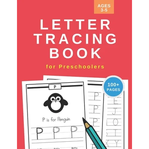 Letter Tracing Book for Preschoolers: Handwriting Practice Workbook for Kids Ages 3-5 110 Pages Large 8.5" x 11"