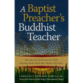 A Baptist Preacher's Buddhist Teacher: How My Interfaith Journey with Daisaku Ikeda Made Me a Better Christian