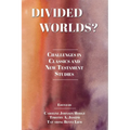 Divided Worlds?: Challenges in Classics and New Testament Studies