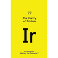The Poetry of Iridium