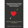 Organizational Romance Policies and Sexual Favoritism in the #MeToo Workplace