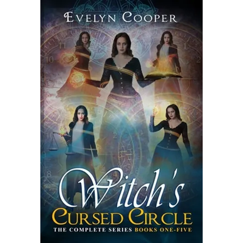 Witch's Cursed Circle: Paranormal Witch, Shifter Fantasy (The Complete Series Books One - Five)