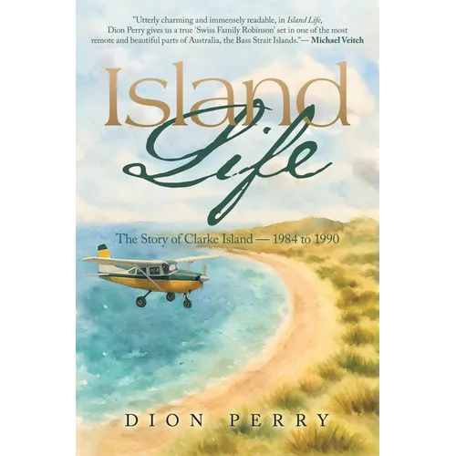 Island Life: The Story of Clarke Island - 1984 to 1990