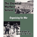 The Chemical Warfare Service: Organizing for War