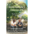 The Remembrance Dialogues: The Great Turning Inward: Channeled Conversations With Yeshua