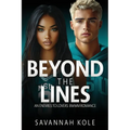 Beyond the Lines: An Enemies to Lovers BWWM Sports Romance