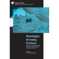 Nostalgia, Anxiety, Politics: Media and Performing Arts in Egypt, Central-Eastern Europe, and Russia