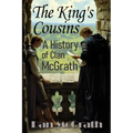 The King's Cousins: A History of Clan McGrath