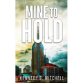 Mine to Hold Special Edition Paperback