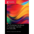 The Routledge Handbook of Language, Gender, and Sexuality