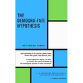 The demogra-fate hypothesis