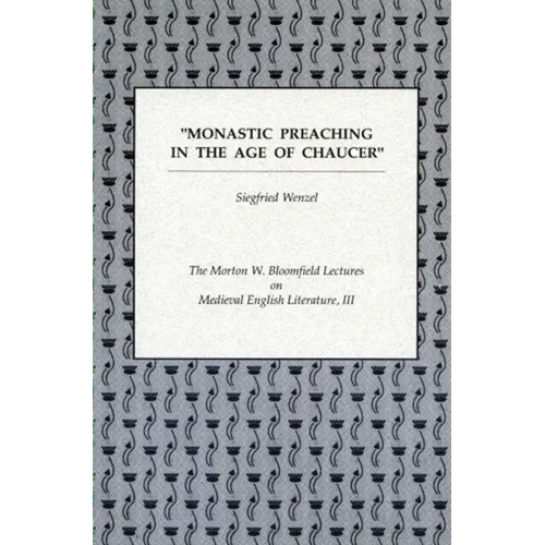 Monastic Preaching in the Age of Chaucer