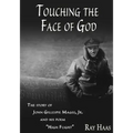 Touching the Face of God: The Story of John Gillespie Magee, Jr. and his poem "High Flight"