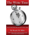 The Write Time: How to find all the time you need to write a book.