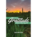 The Book of GRATITUDE: 801 Quotes to Build a Happier Life