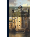 Atlas Of The British Empire