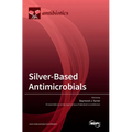 Silver-Based Antimicrobials
